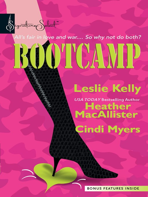 Title details for Bootcamp: Kiss and Make Up\Sugar and Spikes\Flirting with an Old Flame by Leslie Kelly - Available